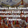 Citizens Bank Launches Fonepay Credit Card, Revolutionizing Digital Payments