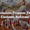 Industrialists Propose Tax and Customs Reforms