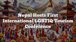 Nepal Hosts First International LGBTIQ Tourism Conference