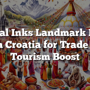 Nepal Inks Landmark Deal with Croatia for Trade and Tourism Boost