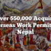 Over 550,000 Acquire Overseas Work Permits in Nepal
