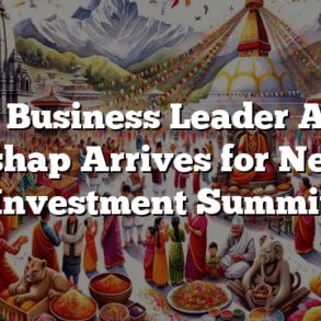 US Business Leader Atul Keshap Arrives for Nepal Investment Summit