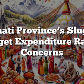 Bagmati Province’s Sluggish Budget Expenditure Raises Concerns