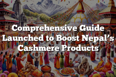 Comprehensive Guide Launched to Boost Nepal’s Cashmere Products