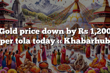 Gold price down by Rs 1,200 per tola today « Khabarhub