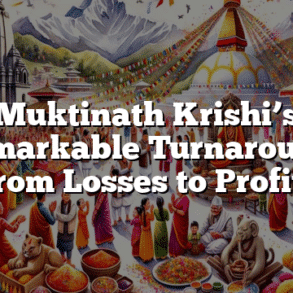 Muktinath Krishi’s Remarkable Turnaround: From Losses to Profits
