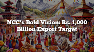 NCC’s Bold Vision: Rs. 1,000 Billion Export Target