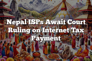 Nepal ISPs Await Court Ruling on Internet Tax Payment