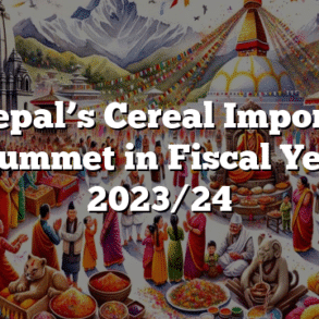 Nepal’s Cereal Imports Plummet in Fiscal Year 2023/24