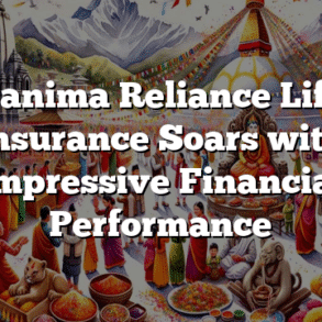 Sanima Reliance Life Insurance Soars with Impressive Financial Performance