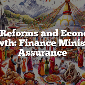 Tax Reforms and Economic Growth: Finance Minister’s Assurance
